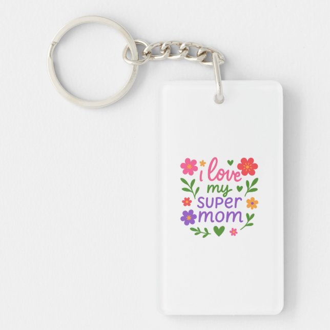 Söt ”Jag älskar min super mamma” blommig nyckelrin (Framsidan)