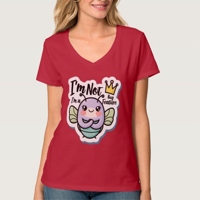 Söt “Jag är inte en bugg, jag är en funktion” Prog T Shirt (Framsida)