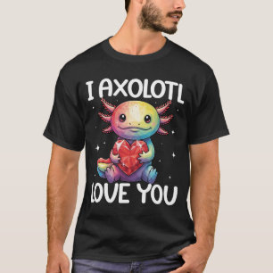 Söt jag Axolotl Älskar Dig Rolig Axolotl Älskare T Shirt