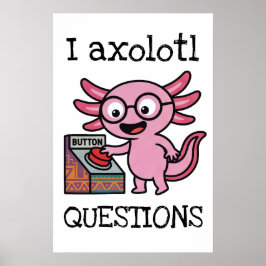 Söt jag Axolotl Frågor aztec Oh Nej röd knapp Poster