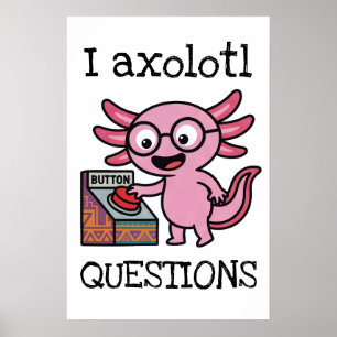 Söt jag Axolotl Frågor aztec Oh Nej röd knapp Poster