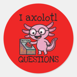 Söt jag Axolotl Frågor aztec Oh Nej röd knapp Runt Klistermärke