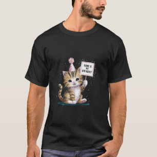 Söt Katt Födelsedags Nöje, i dag är min födelsedag T Shirt