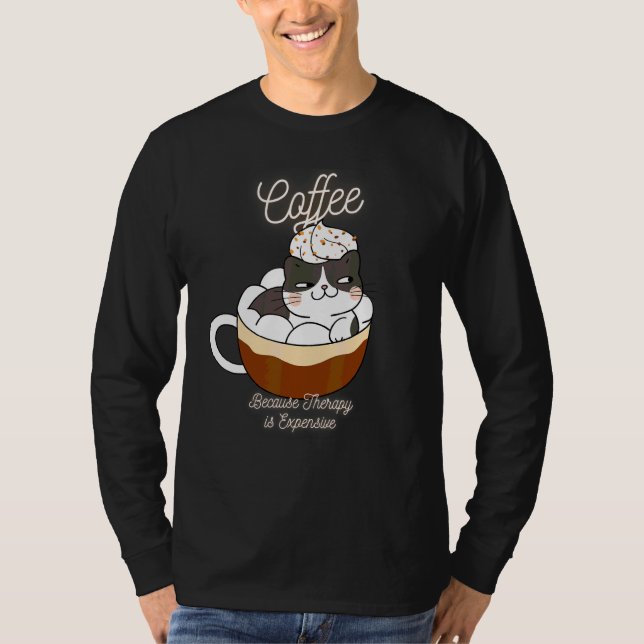 Söt katt  Kaffe för att terapi är dyrt 1 T Shirt (Framsida)