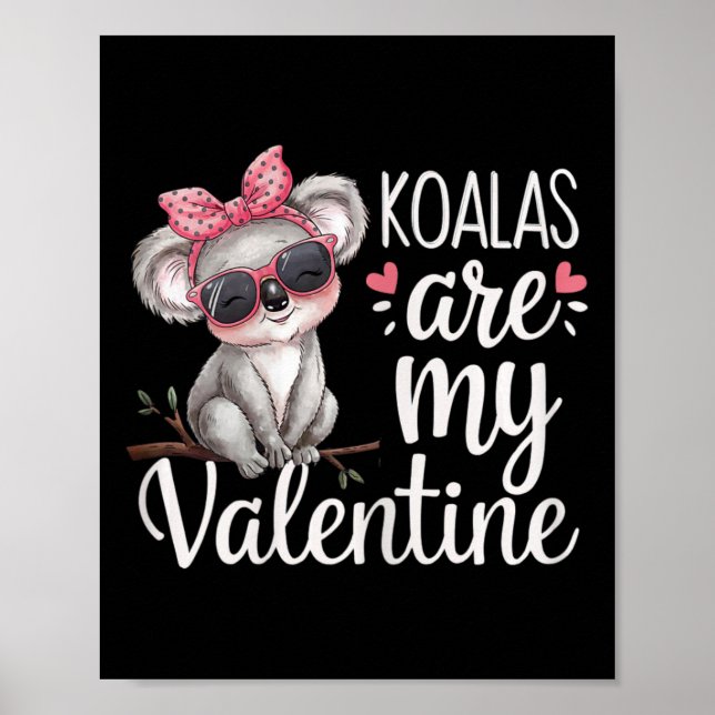 Söt Koala Björn Valentine Design Koalas Är Min Äls Poster (Framsidan)