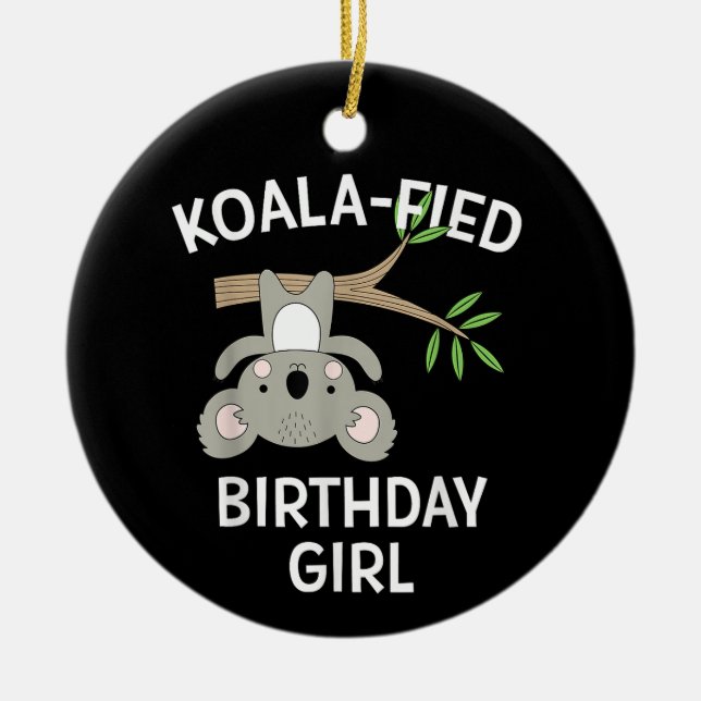 Söt Koala Födelsedagsflicka Roligt Skämt Presente Julgransprydnad Keramik (Framsidan)