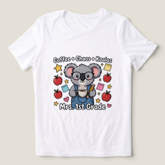 Söt Koala Kaffe Kaos 1:a Klass Lärare Personlig T Shirt