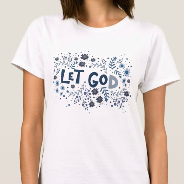 Söt Let God Blommigt Blue Inspiritivity T-Shirt (Skapare uppladdad)