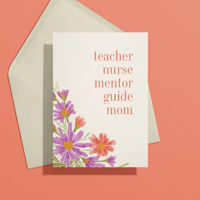 Söt Lila Blommigt Mamma är Allt Mors dag Kort (Mothers Day card "teacher, nurse, mentor, guide, mom ... you are everything to me")