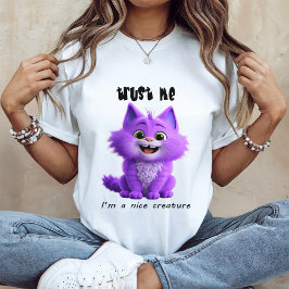 Söt Lila Katt | Lita på mig, jag är en snäll varel T Shirt