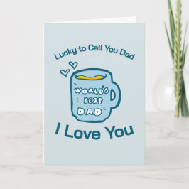 Söt Lucky To Call You Pappa Kaffe Mugg Fars Dag Kort