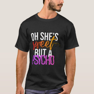 Söt Men Psykopat - Modern Sarksastisk Estetisk Typ T Shirt