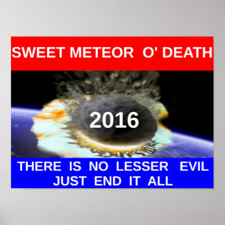 Söt meteor O' Död 20 x 16" Poster