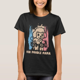 Söt Mini Poodle Mamma T-Shirt – Perfekt Present ti