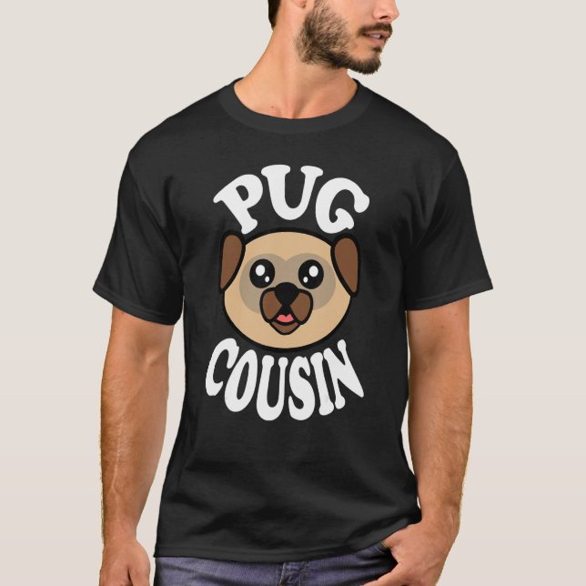Söt Mops Kusin T Shirt (Framsida)