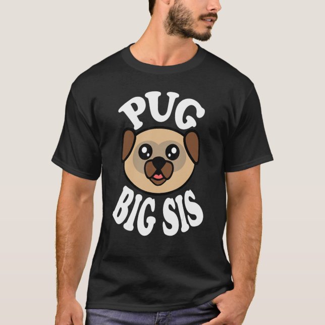 Söt Mops Stor syster T Shirt (Framsida)