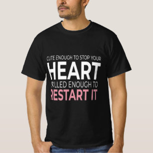 Söt nog att stoppa ditt hjärta skicklig nog att st t shirt