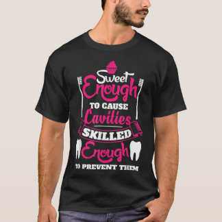 Söt nog för att orsaka kaviteter, tandassistent t shirt