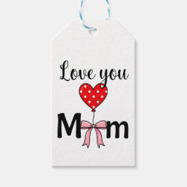 Söt och stilren ”Love You Mom” Presentetikett