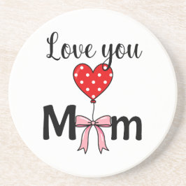 Söt och stilren ”Love You Mom” Underlägg