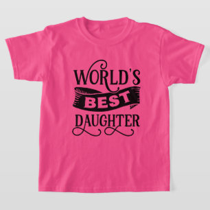 Söt ordkonst världens bästa dotter t shirt
