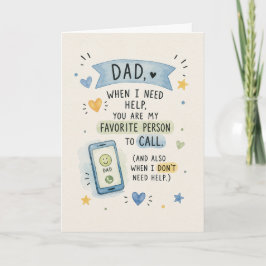 Söt pappa, min favoritperson att ringa  kort