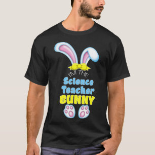Söt påskharen jag är läraren i naturvetenskap högs t shirt