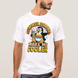 Söt pingvin sommarkylda drycker gör mig svalare Re T Shirt