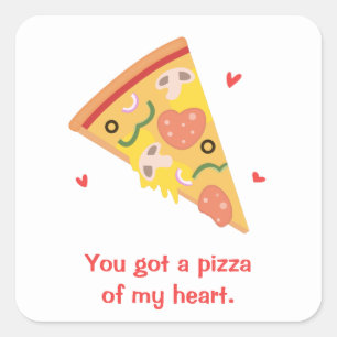 Söt Pizza av mitt hjärta Skämt Kärlek Humor Fyrkantigt Klistermärke