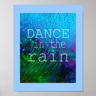 söt poster med citattecken Dance i Rain