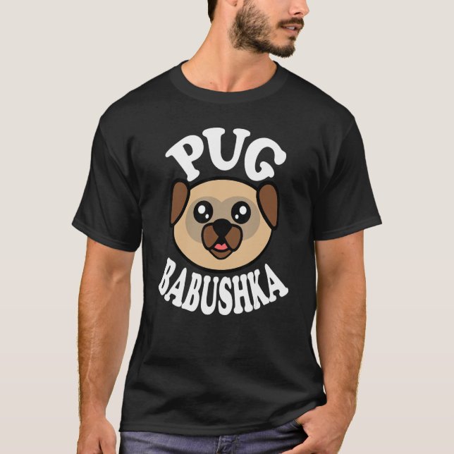 Söt Pug Babushka T Shirt (Framsida)