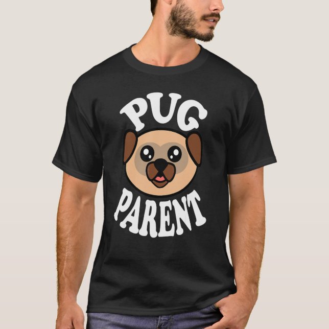 Söt Pug Förälder T Shirt (Framsida)