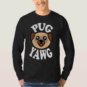 Söt Pug Gäspning T Shirt