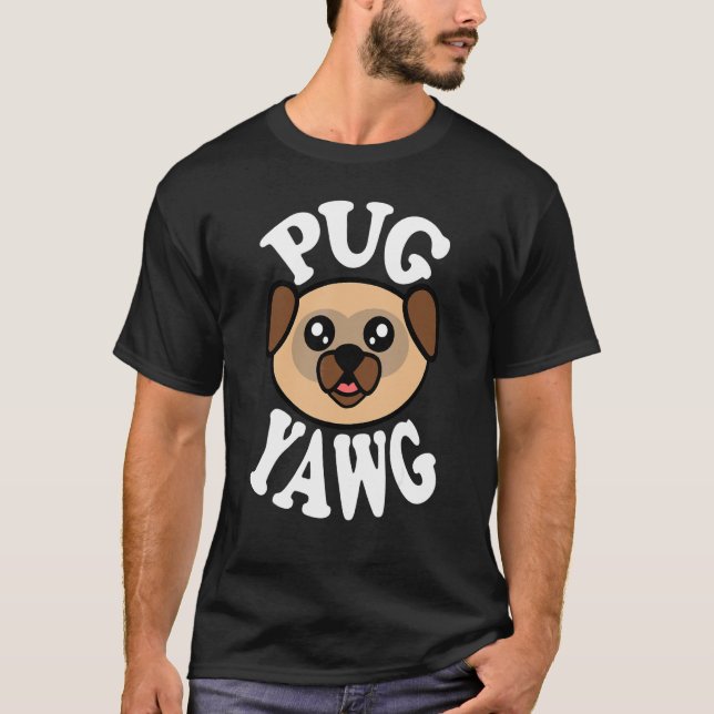 Söt Pug Gäspning T Shirt (Framsida)