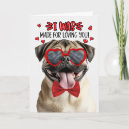 Söt Pug-hund Tillverkad för att älska dig Valentin Helgkort