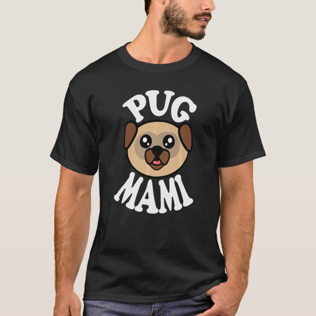 Söt Pug Mami T Shirt (Framsida)