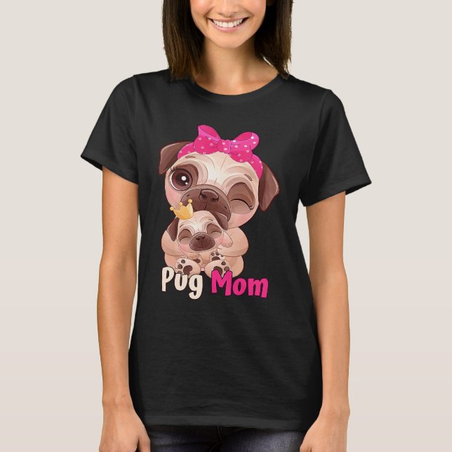 Söt Pug-Mamma med Rosa Hundbåge T Shirt (Framsida)