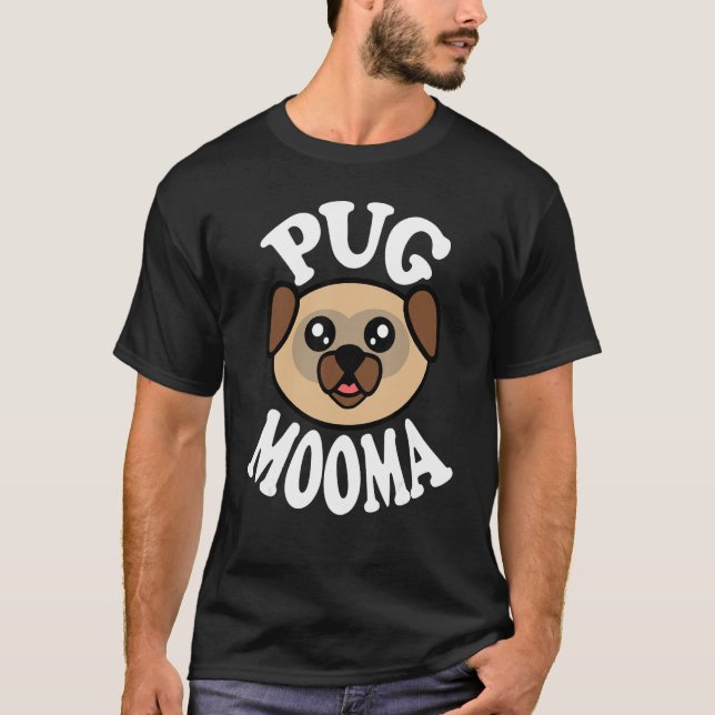 Söt Pug Mooma T Shirt (Framsida)