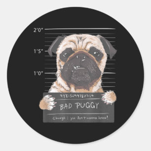 Söt Pug Mugshot Dålig Puggy Valp Humor Rolig Hund Runt Klistermärke