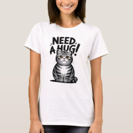 Söt randig katt behöver en kram Roligt djur T Shirt