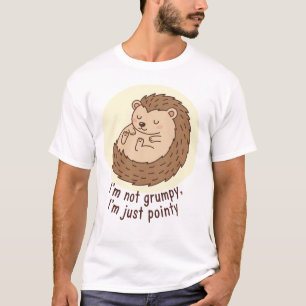 Söt Rolig "Jag är inte grinig jag är bara spetsig" T Shirt