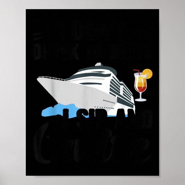 Söt Rolig jag dricker inte bil kör slurk kryssning Poster (Framsidan)