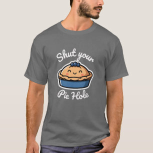 Söt Rolig Paj Puns "Håll Tyst Paj Hål" Bageri  T Shirt