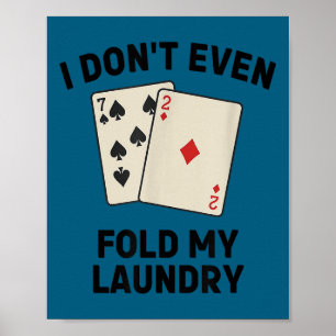 Söt Rolig poker, jag viker inte ens min tvätt Poster