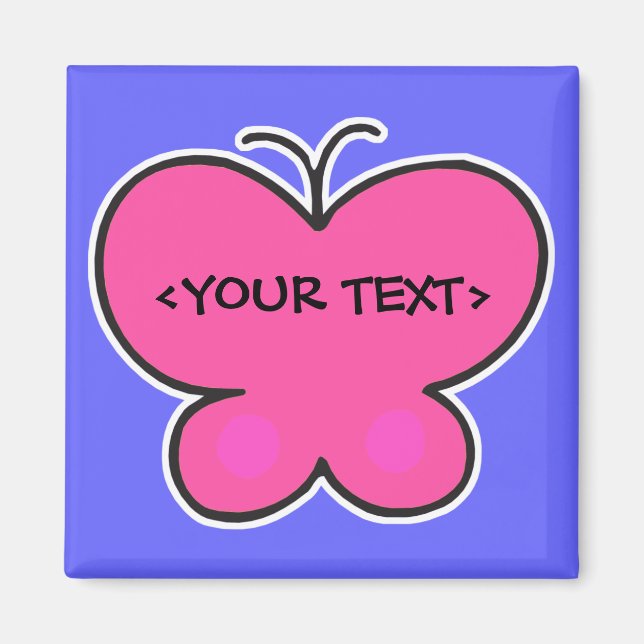 Söt rosa-fjäril,<YOUR TEXT> Magnet (Framsidan)