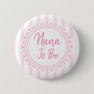 Söt Rosa Nana som ska bli lakey Baby Shower Knapp