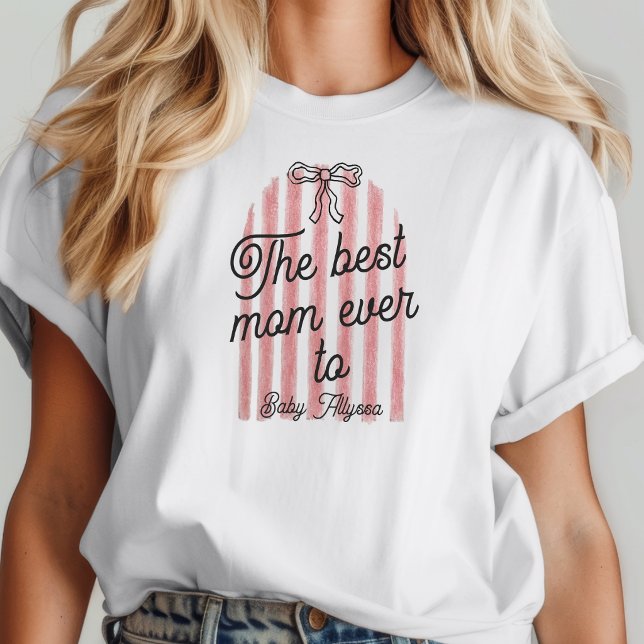 Söt Rosa & Vit Båge Bästa Mamma Någonsin Bebis Nam T Shirt (Skapare uppladdad)