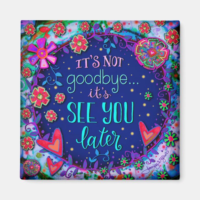 Söt ser dig senare Sympathy Inspirief Magnet (Framsidan)