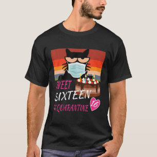 Söt sex i karantän 16 år t shirt