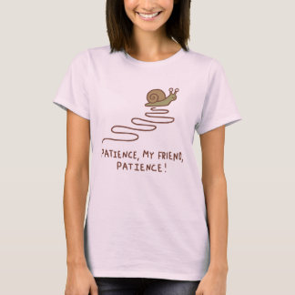 Söt Snigel Tålamod Motivationscitat T Shirt